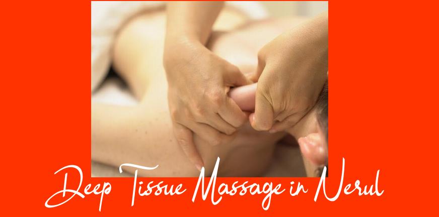 Deep Tissue Massage in Nerul